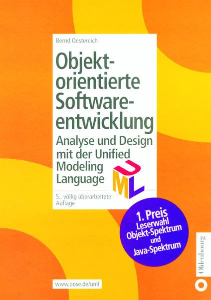 Objektorientierte Softwareentwicklung: Analyse und Design mit der Unified Modeling Language Computer Science Books