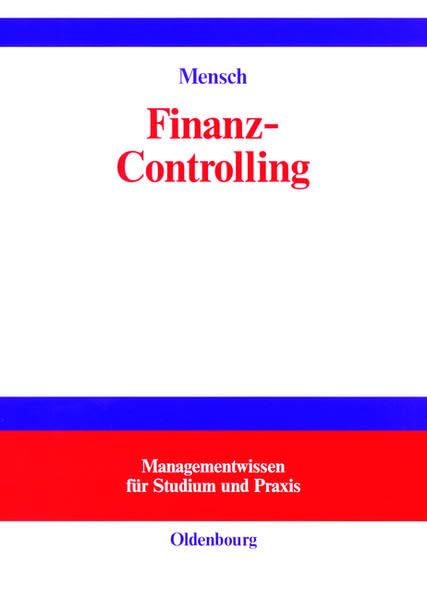 Finanz-Controlling: Finanzplanung und -kontrolle Controlling zur finanziellen Unternehmensführung Law