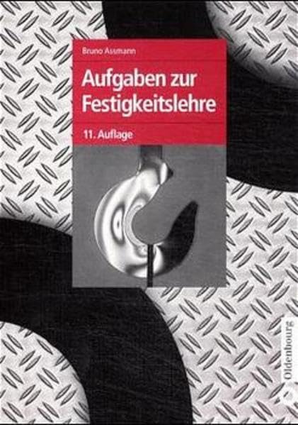 Aufgaben zur Festigkeitslehre Business & Technology