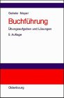 Buchführung: Übungsaufgaben und Lösungen Business, Finance & Career