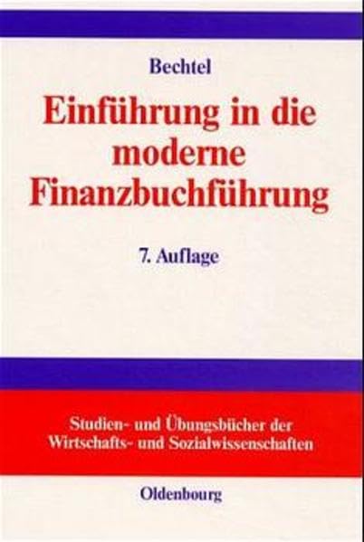 Einführung in die moderne Finanzbuchführung: Grundlagen der Buchungs- und Abschlusstechnik und Grundzüge der EDV-Buchführung Law