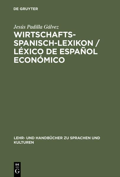 Wirtschaftsspanisch-Lexikon / Léxico de español económico: Spanisch-Deutsch / Deutsch-Spanisch (Lehr- und Handbücher zu Sprachen und Kulturen) Law
