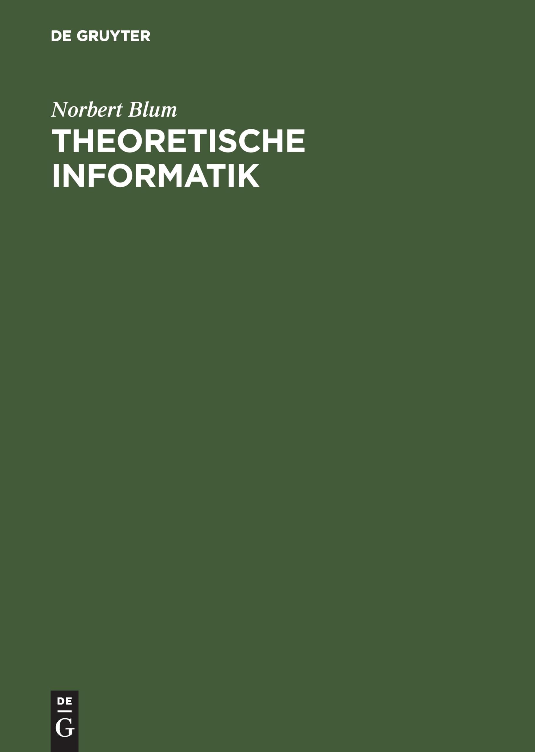 Theoretische Informatik: Eine anwendungsorientierte Einführung Computer Science