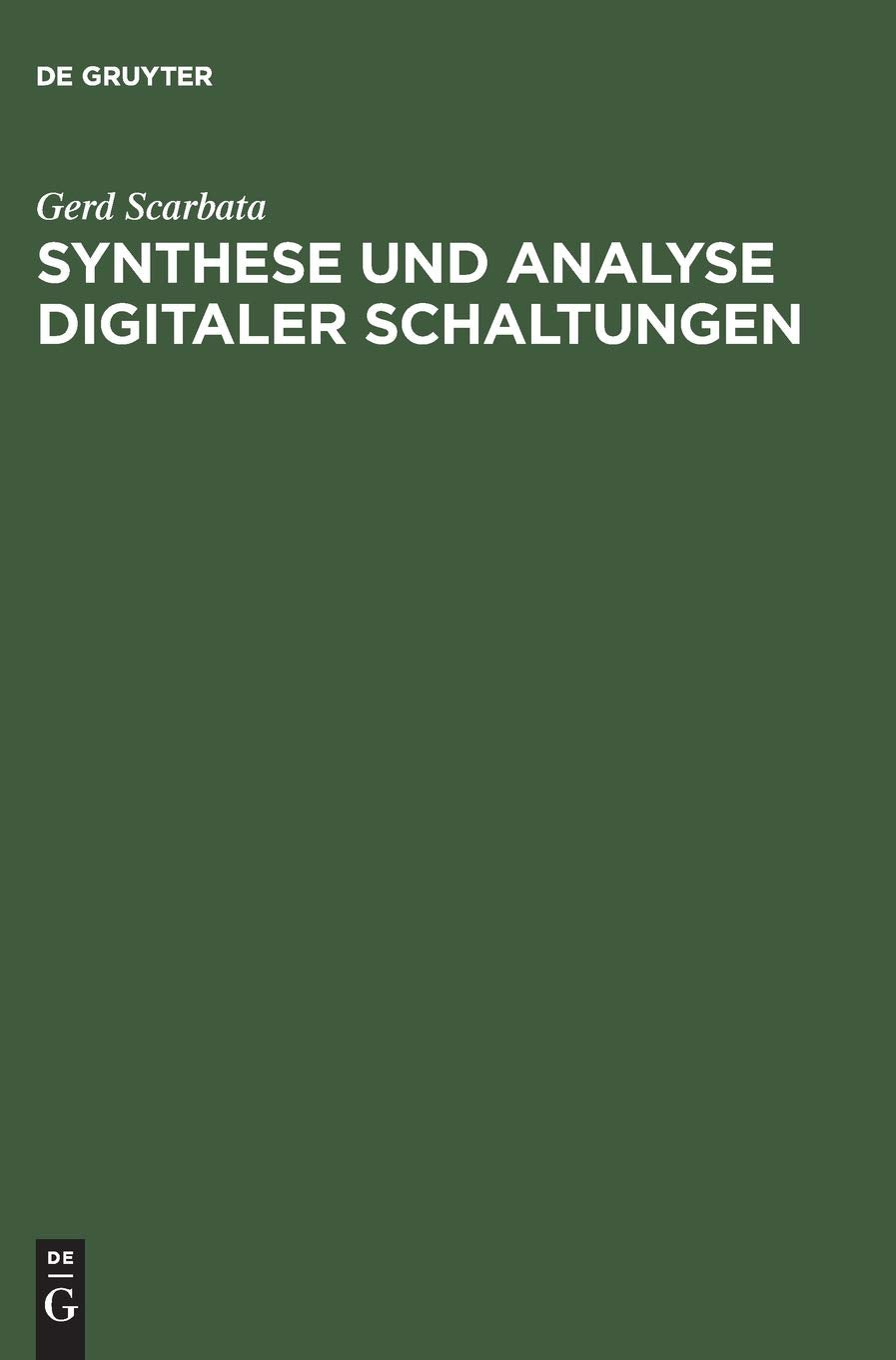 Synthese und Analyse digitaler Schaltungen Computer Science