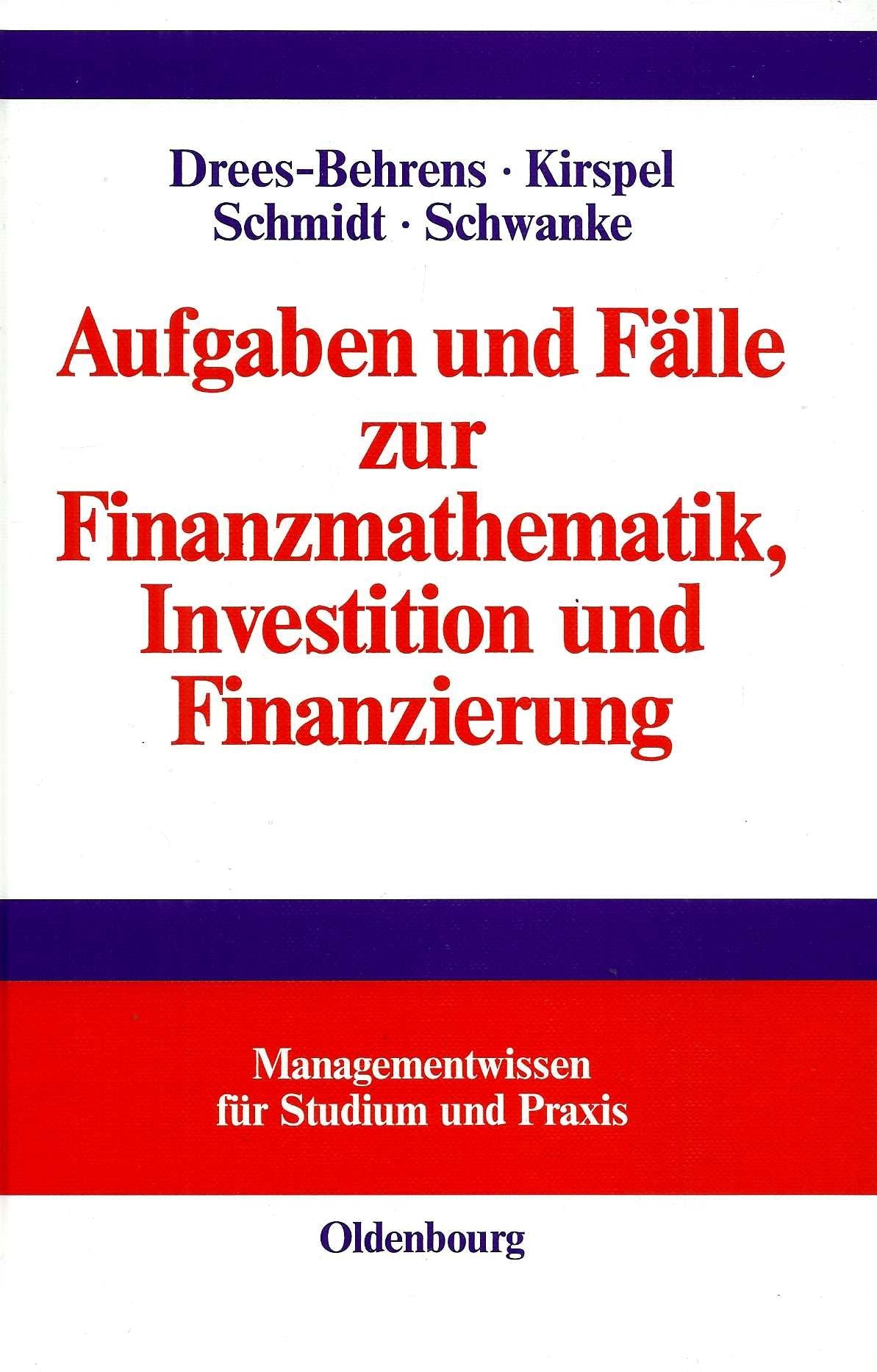 Aufgaben und Fälle zur Finanzmathematik, Investition und Finanzierung Law