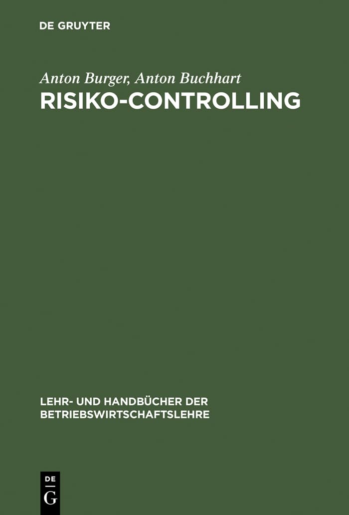 Risiko-Controlling (Lehr- und Handbücher der Betriebswirtschaftslehre) Law