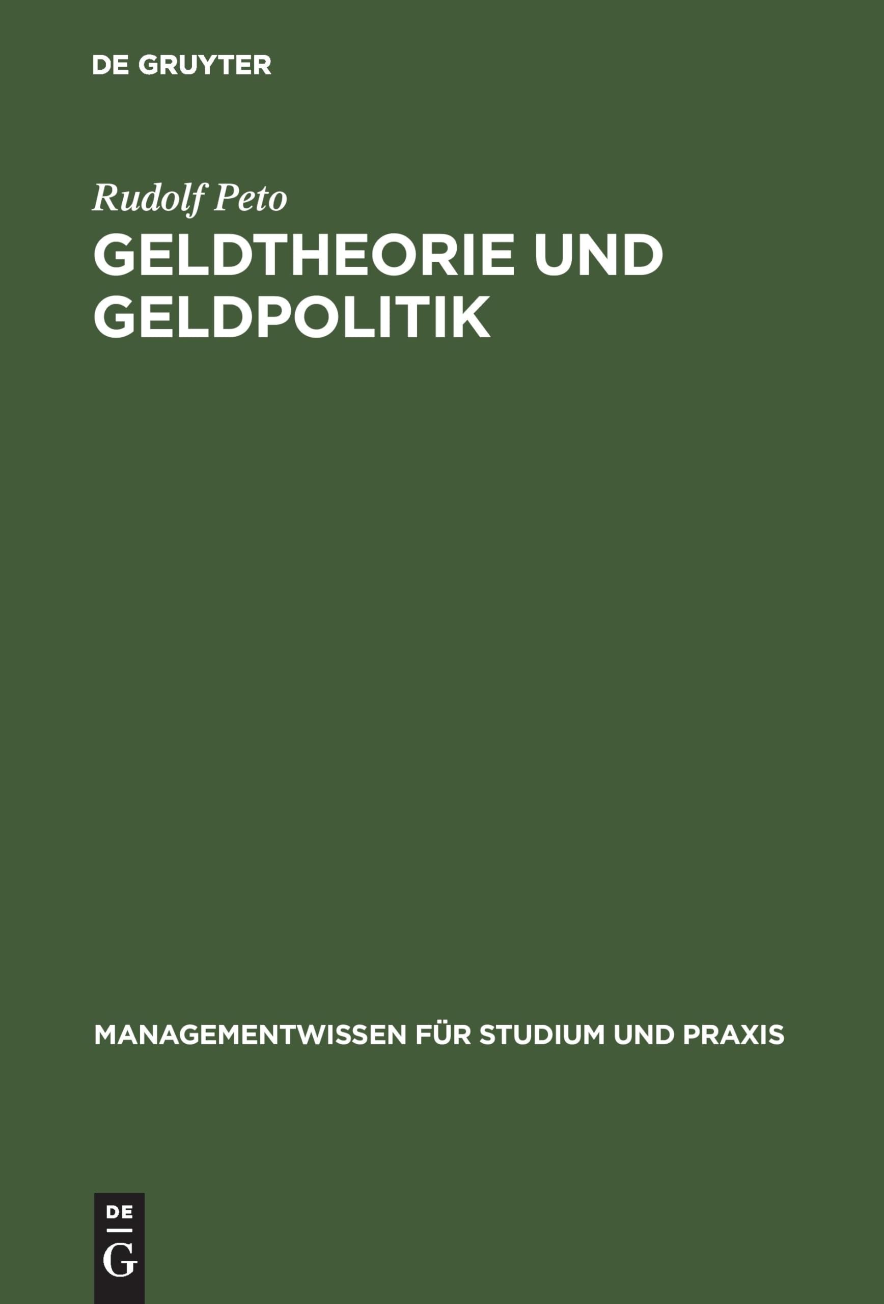 Geldtheorie und Geldpolitik (Managementwissen für Studium und Praxis) Law