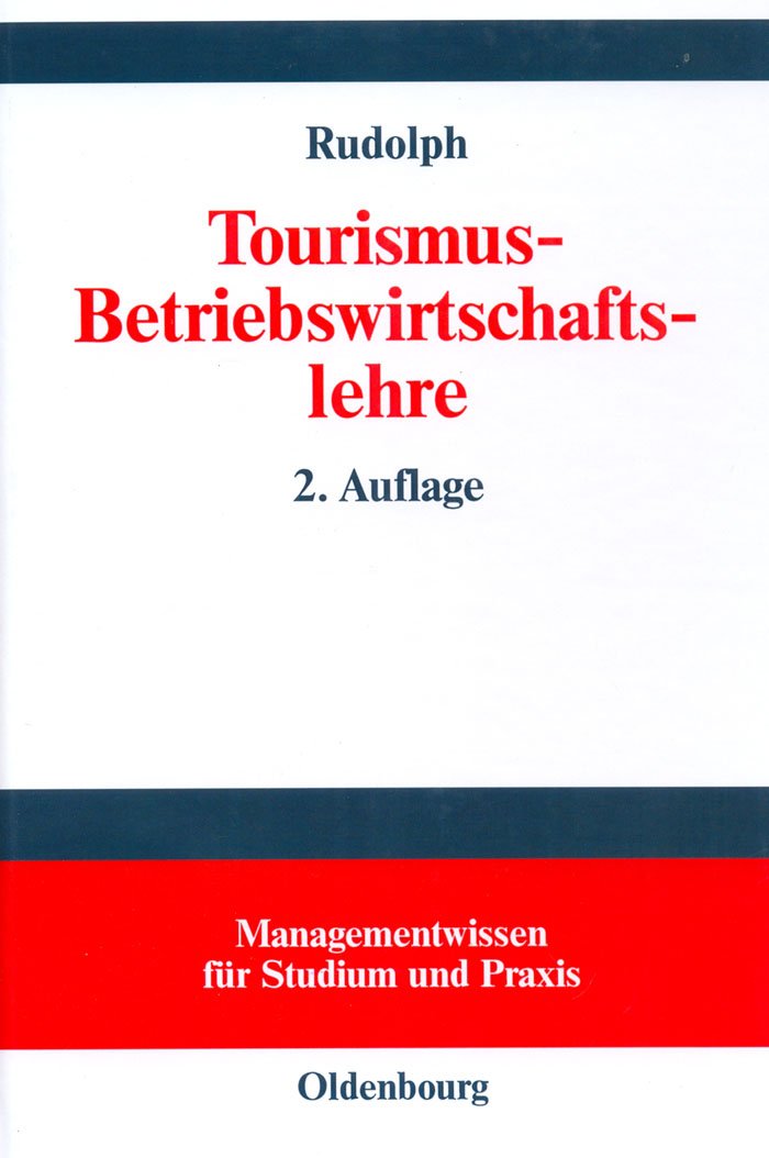 Tourismus-Betriebswirtschaftslehre (Managementwissen für Studium und Praxis) Law