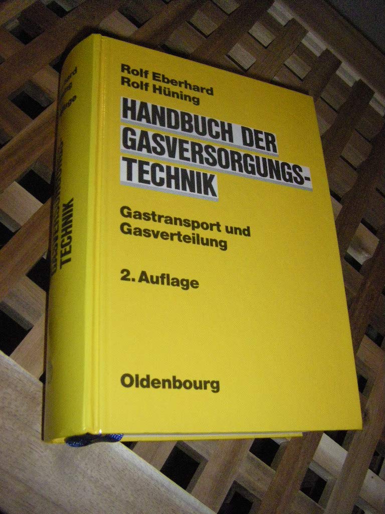 Handbuch der Gasversorgungstechnik : Gastransport und Gasverteilung. book