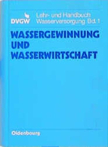 DVGW Lehr- und Handbuch Wasserversorgung / Wassergewinnung und Wasserwirtschaft Business, Finance & Career