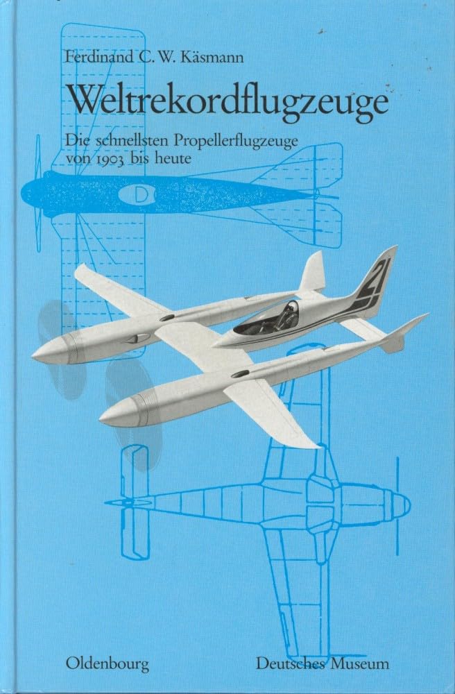 Weltrekordflugzeuge: Die schnellsten Propellerflugzeuge von 1903 bis heute Business & Technology
