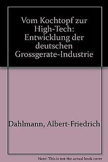 Chronik und Entwicklungsgeschichte der deutschen Grosskochgeräte-Industrie Books