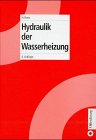 Heizungstechnik / Hydraulik der Wasserheizung Business & Technology