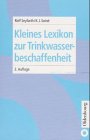 Kleines Lexikon der Trinkwasserbeschaffenheit Business & Technology