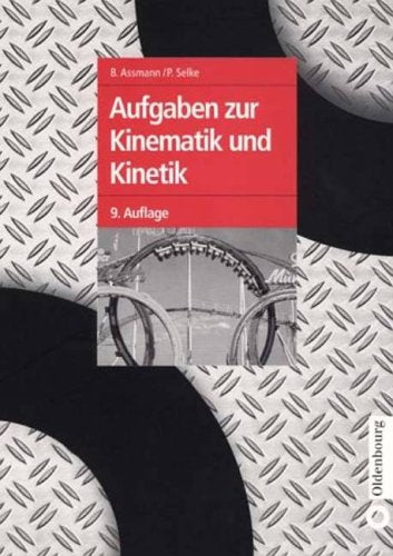 Aufgaben zur Kinematik und Kinetik Mathematics