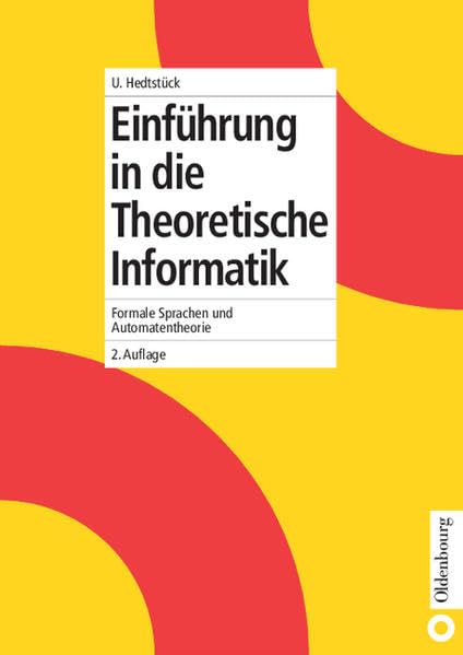 Einführung in die Theoretische Informatik: Formale Sprachen und Automatentheorie Science