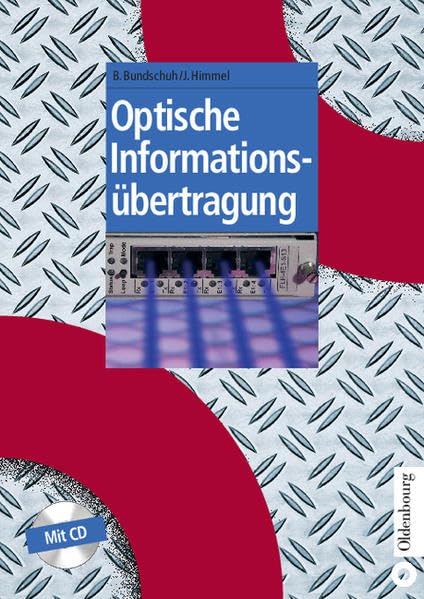 Optische Informationsübertragung (Oldenbourg Lehrbücher für Ingenieure) Computer Science