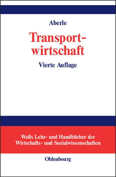 Transportwirtschaft: Einzelwirtschaftliche und gesamtwirtschaftliche Grundlagen Law
