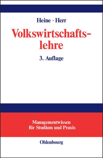 Volkswirtschaftslehre: Paradigmenorientierte Einführung in die Mikro- und Makroökonomie Law