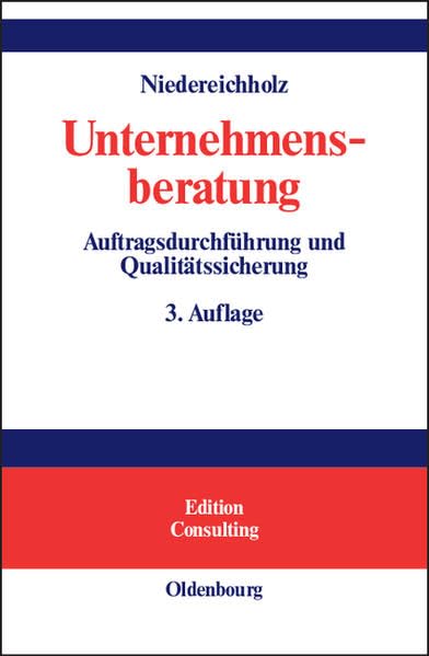 Unternehmensberatung: Band 2: Auftragsdurchführung und Qualitätssicherung Law