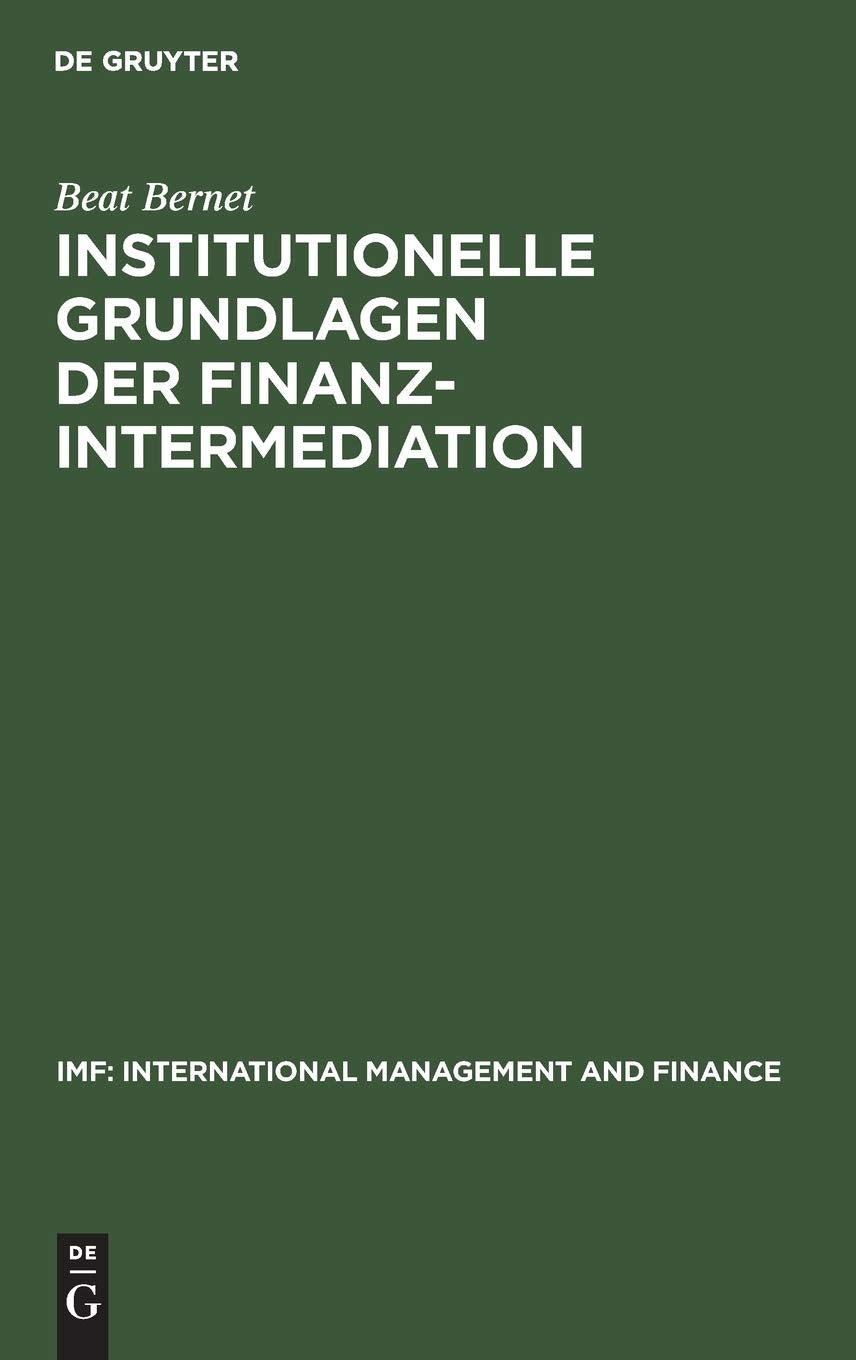 Institutionelle Grundlagen der Finanzintermediation (IMF: International Management and Finance) Law
