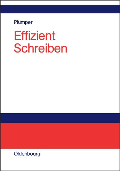 Effizient Schreiben: Leitfaden zum Verfassen von Qualifizierungsarbeiten und wissenschaftlichen Texten Law