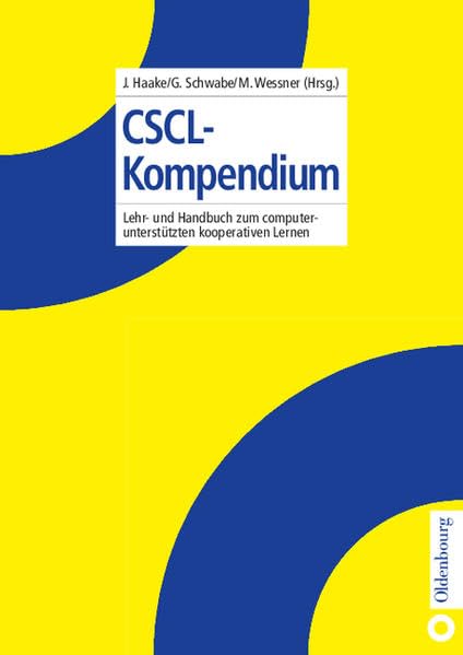 CSCL-Kompendium: Lehr- und Handbuch zum computerunterstützten kooperativen Lernen Computer Science