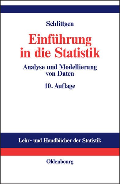 Einführung in die Statistik: Analyse und Modellierung von Daten (Lehr- und Handbücher der Statistik) Law