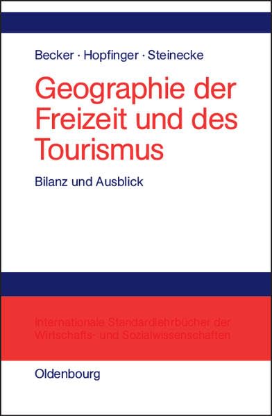 Geographie der Freizeit und des Tourismus: Bilanz und Ausblick Law