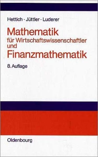 Mathematik für Wirtschaftswissenschaftler und Finanzmathematik Books