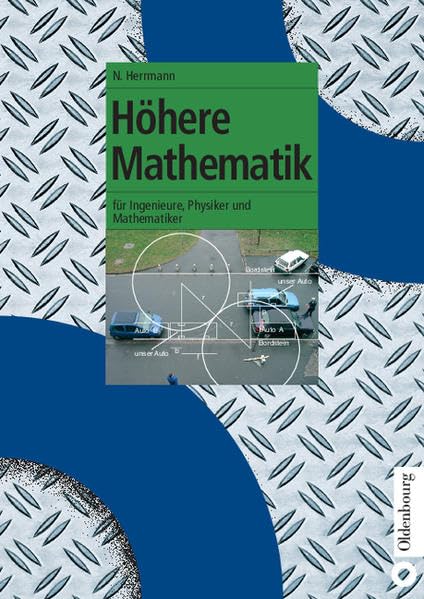Höhere Mathematik: für Ingenieure, Physiker und Mathematiker Mathematics