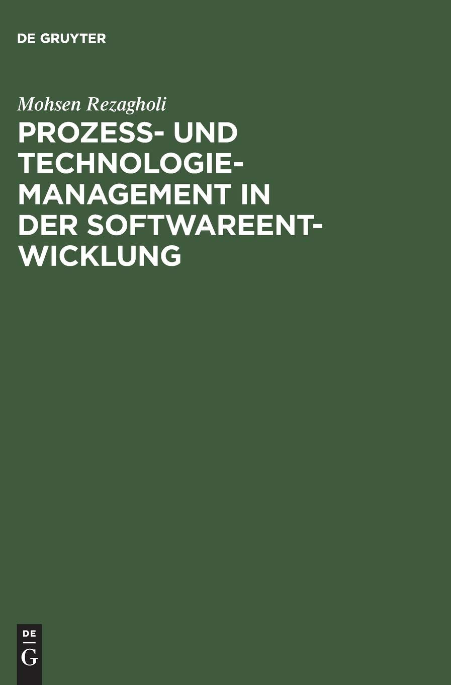 Prozess- und Technologiemanagement in der Softwareentwicklung Law