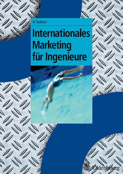 Internationales Marketing für Ingenieure (Oldenbourg Lehrbücher für Ingenieure) Law