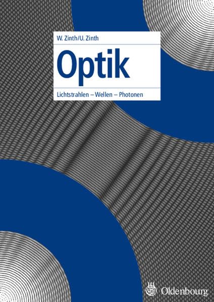 Optik: Lichtstrahlen - Wellen - Photonen Natural Sciences