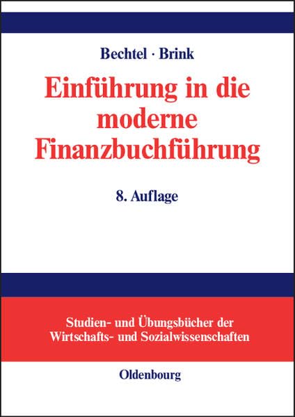Einführung in die moderne Finanzbuchführung: Grundlagen der Buchungs- und Abschlusstechnik und Grundzüge der EDV-Buchführung Law
