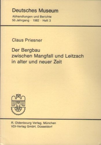 Der Bergbau zwischen Mangfall und Leitzach in alter und neuer Zeit. Books
