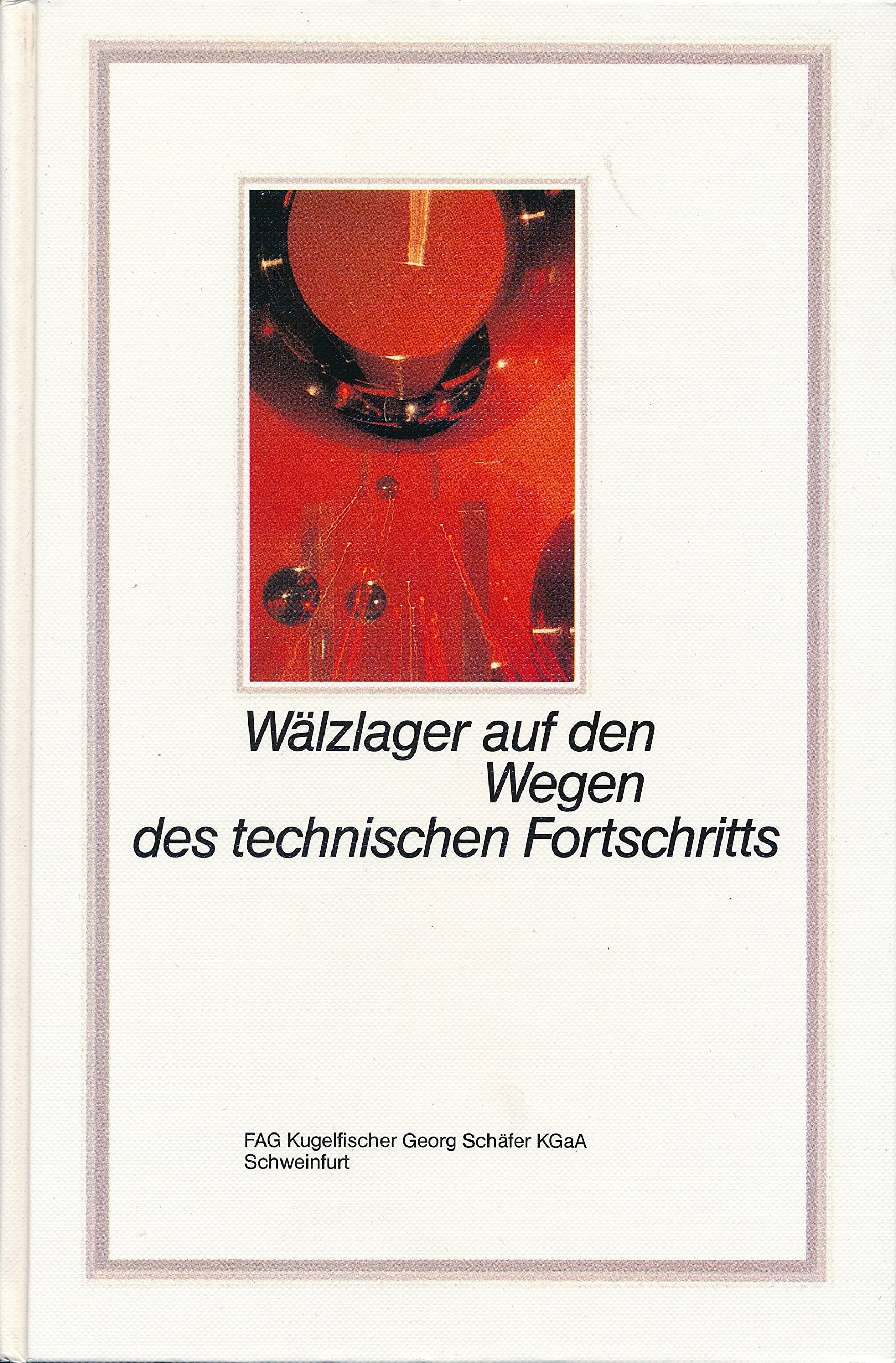 Wälzlager auf den Wegen des technischen Fortschritts Books