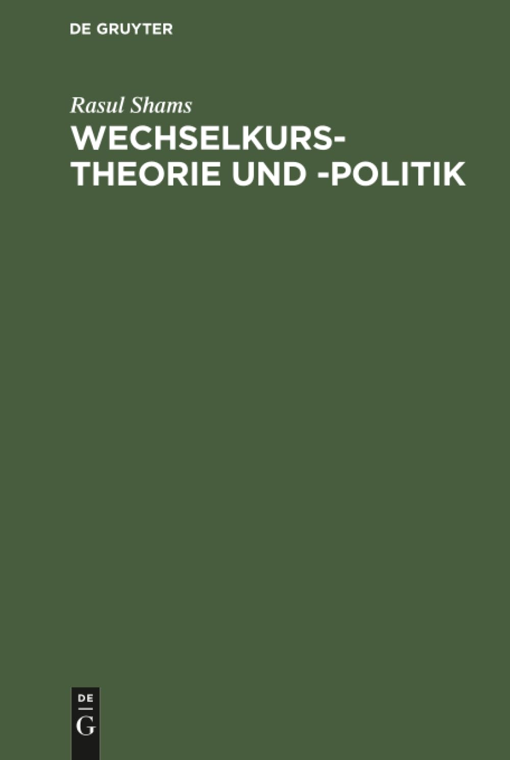 Wechselkurstheorie und -politik: Eine Einführung Law