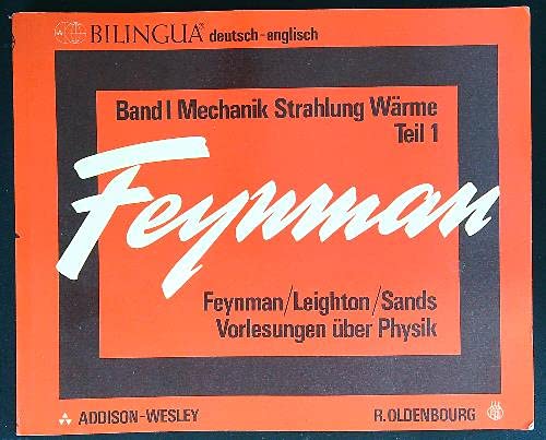 Vorlesungen über Physik - Lectures on Physics, Bd. 1: Hauptsächlich Mechanik, Strahlung und Wärme Books