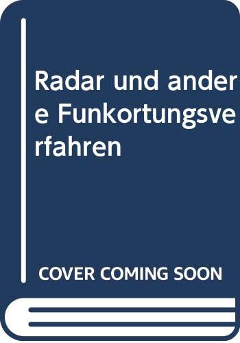 Radar und andere Funkortungsverfahren.: Einführung in die Nachrichtentechnik. Business & Technology