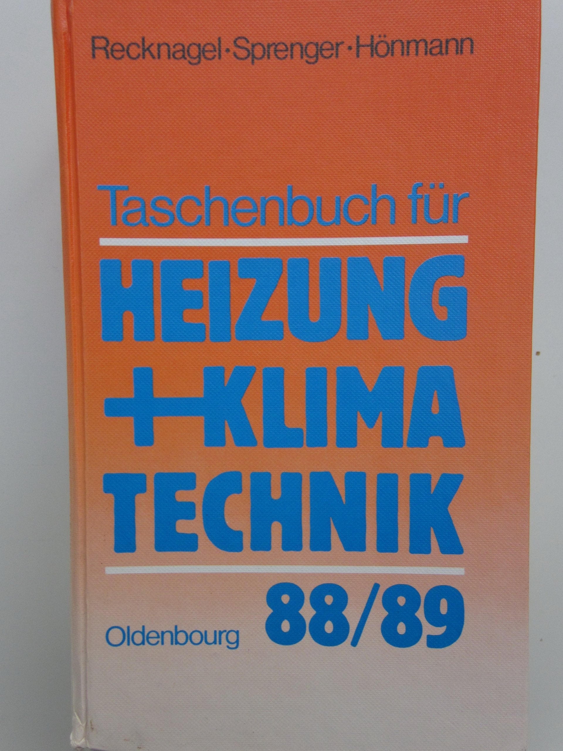 Taschenbuch für Heizung und Klimatechnik: Einschliesslich Brauchwassererwärmung und Kältetechnik Books