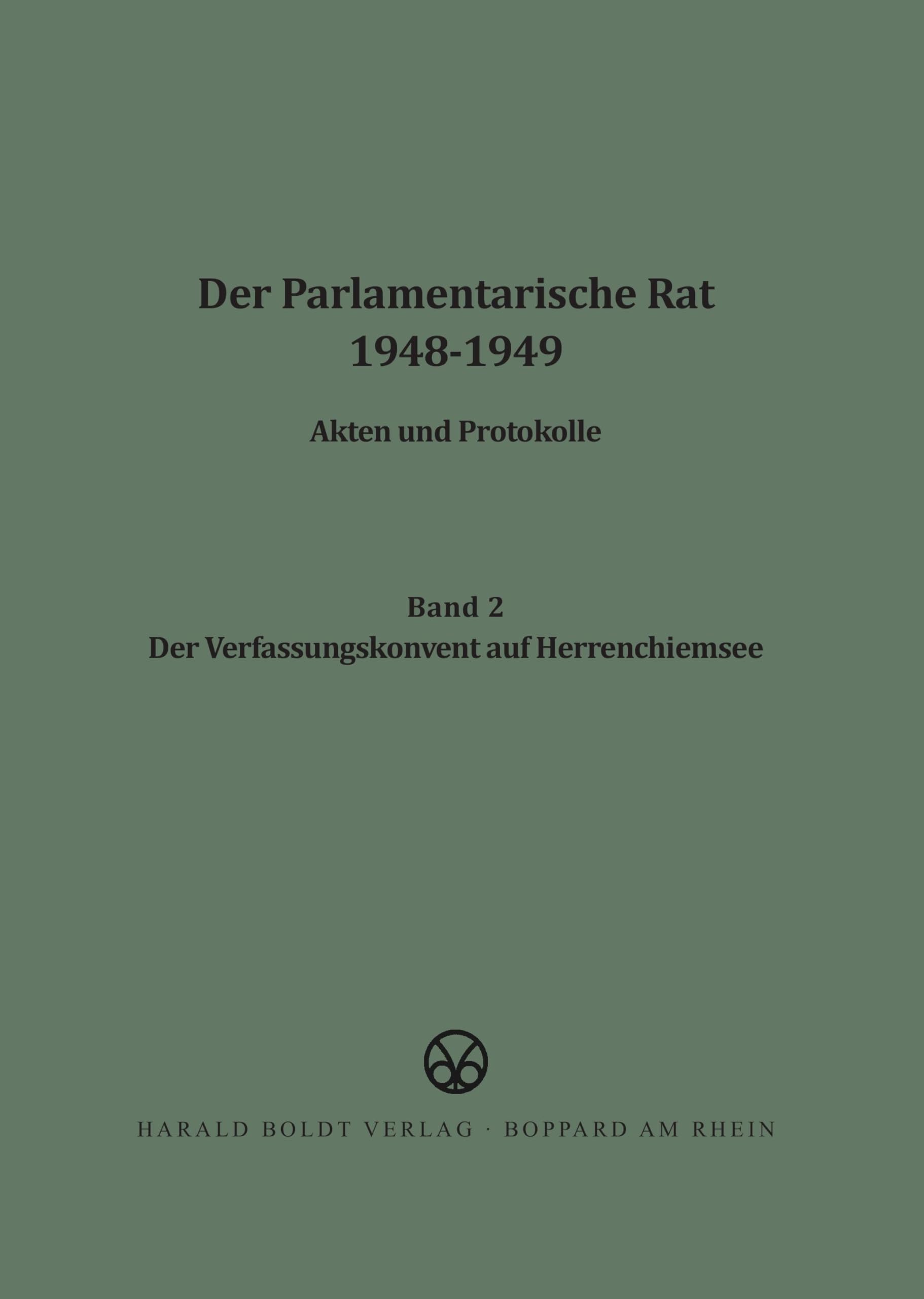 Der Verfassungskonvent auf Herrenchiemsee (Der Parlamentarische Rat 1948-1949) Social Sciences