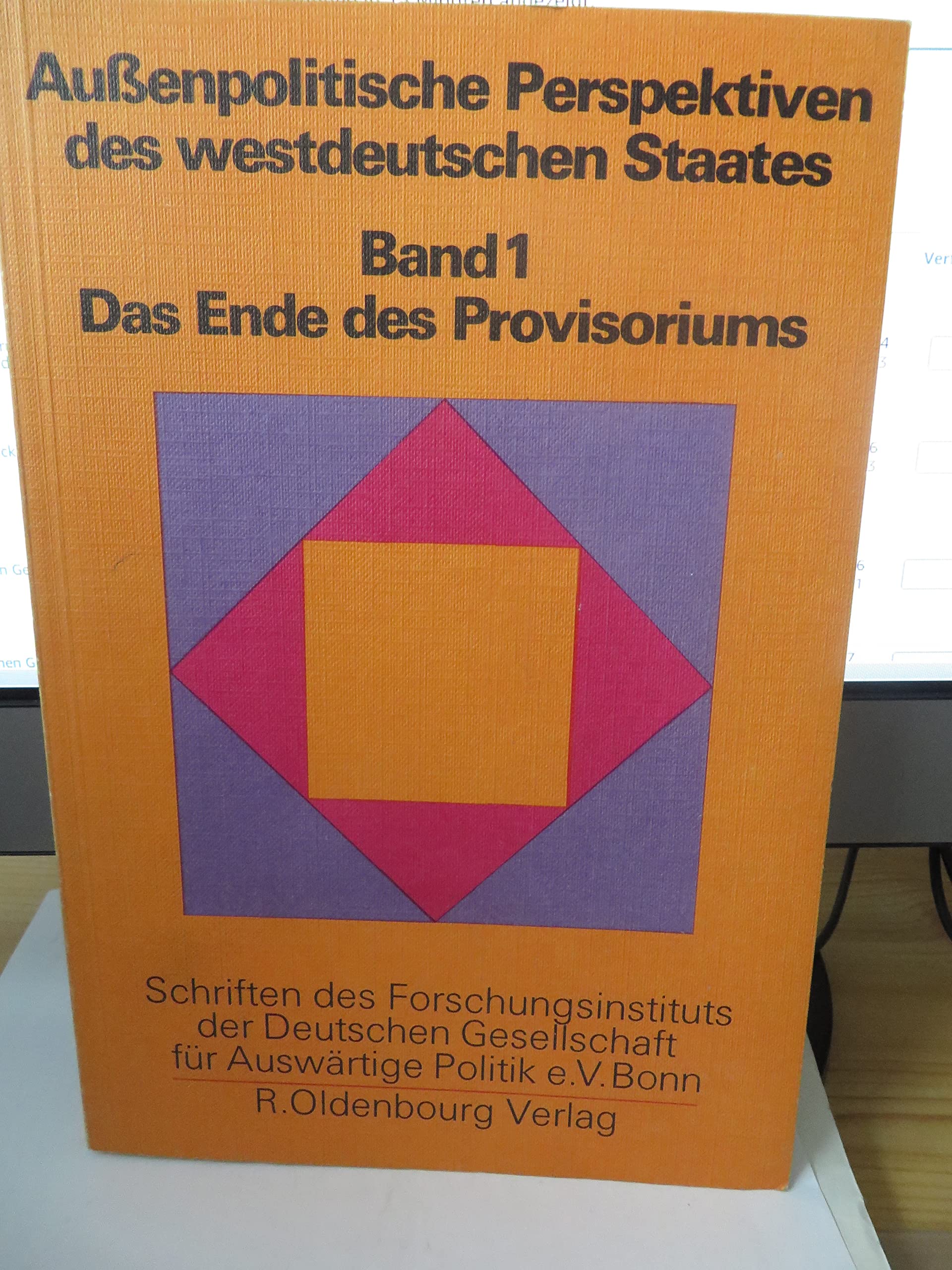 Aussenpolitische Perspektiven des Westdeutschen Staates: Das Ende des Provisoriums Books