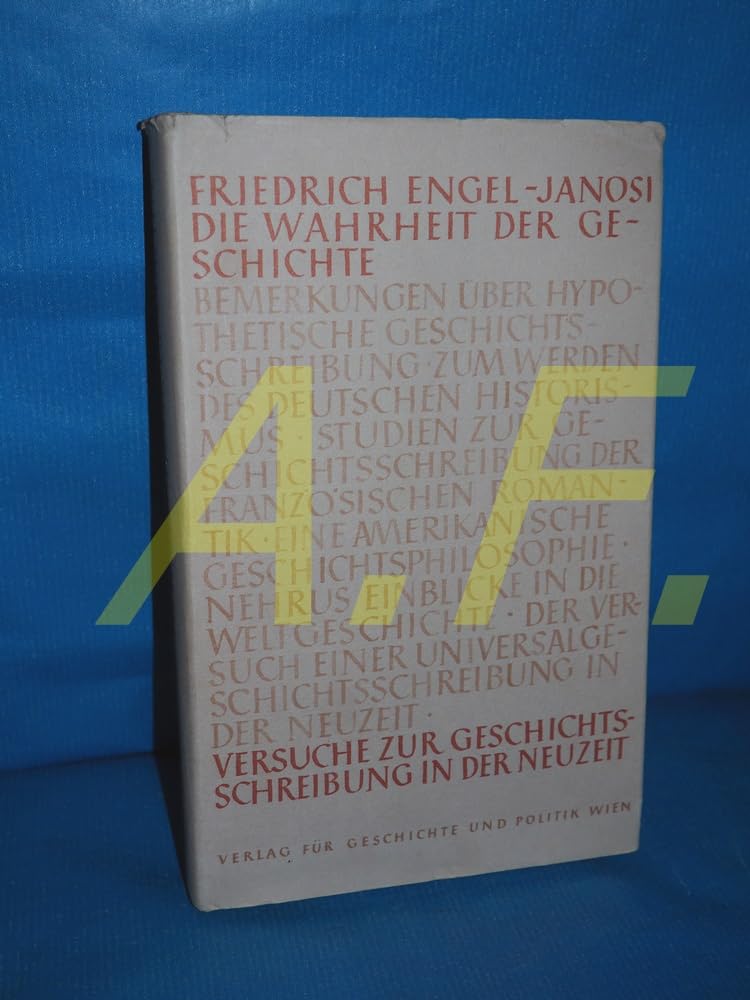 Die Wahrheit der Geschichte: Versuche zur Geschichtsschreibung in der Neuzeit Politics & History