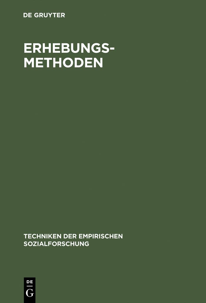 Erhebungsmethoden: Die Befragung (Techniken der empirischen Sozialforschung, Band 4) Law