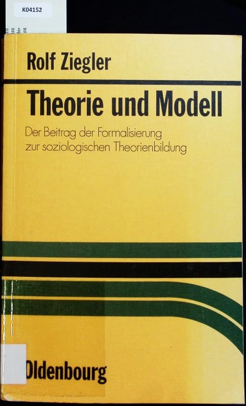 Theorie und Modell. Der Beitrag zur Formalisierung zur soziologischen Theorienbildung. book