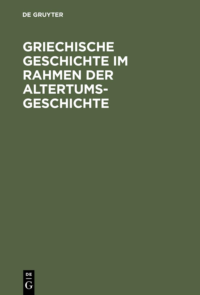 Griechische Geschichte im Rahmen der Altertumsgeschichte book