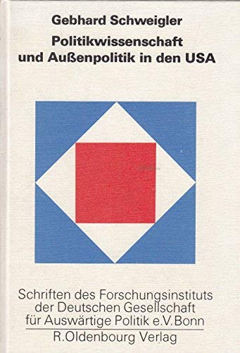 Politikwissenschaft und Außenpolitik in den USA. Am Beispiel der europäisch-amerikanischen Beziehungen Politics & History