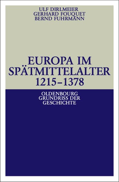 Europa im Spätmittelalter 1215-1378 Politics & History