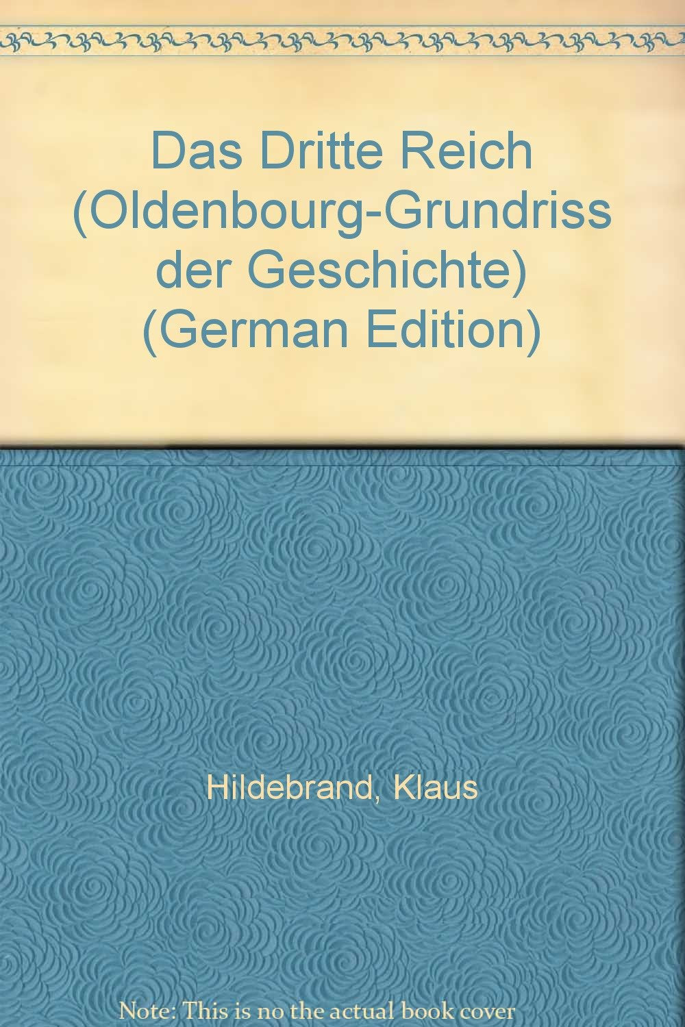 Das Dritte Reich. Oldenbourg Grundriss der Geschichte ; Bd. 17. Books